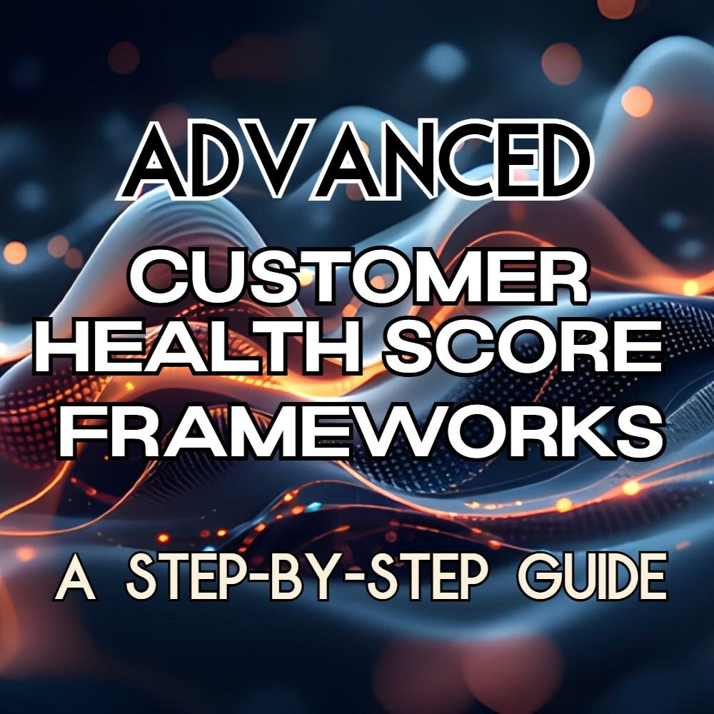 Abstract digital background with glowing lines and bokeh lights, overlaid with the text "Advanced Customer Health Score Frameworks: A Step-by-Step Guide